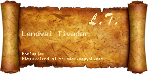 Lendvai Tivadar névjegykártya